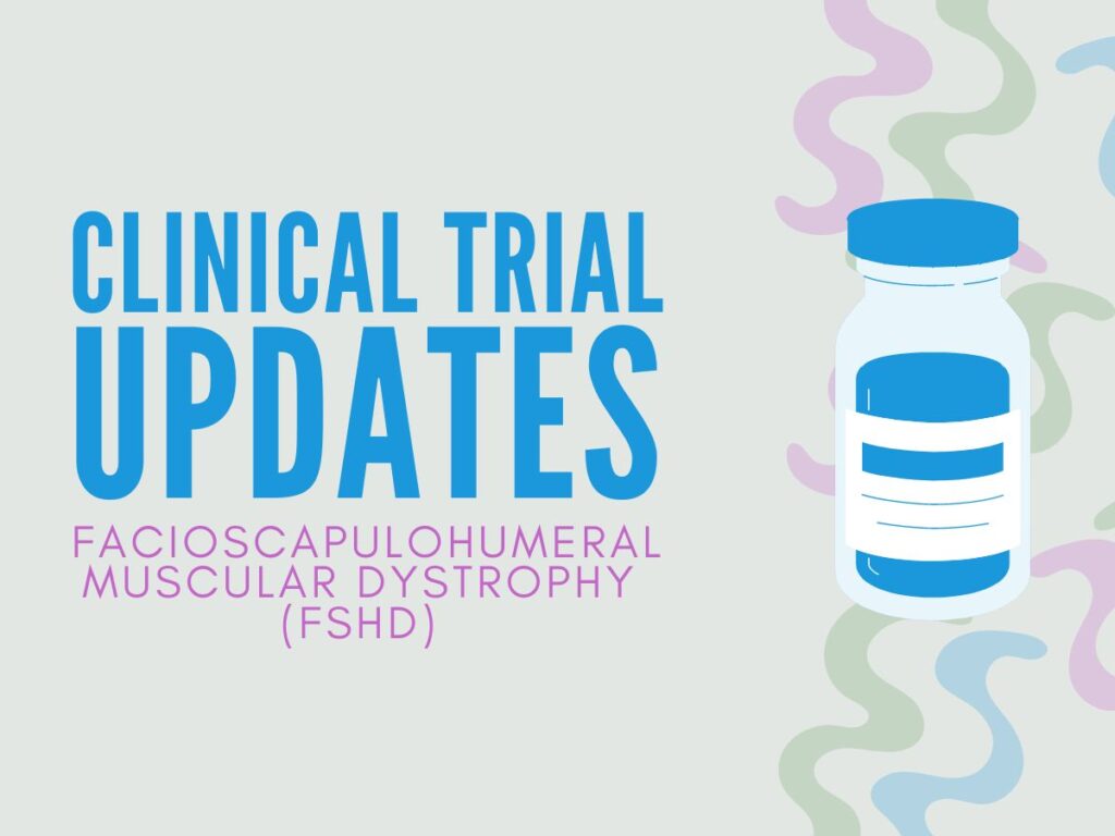 Clinical trial updates in FSHD