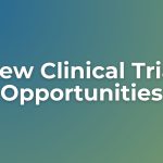 text reding new clinical trial opportunities